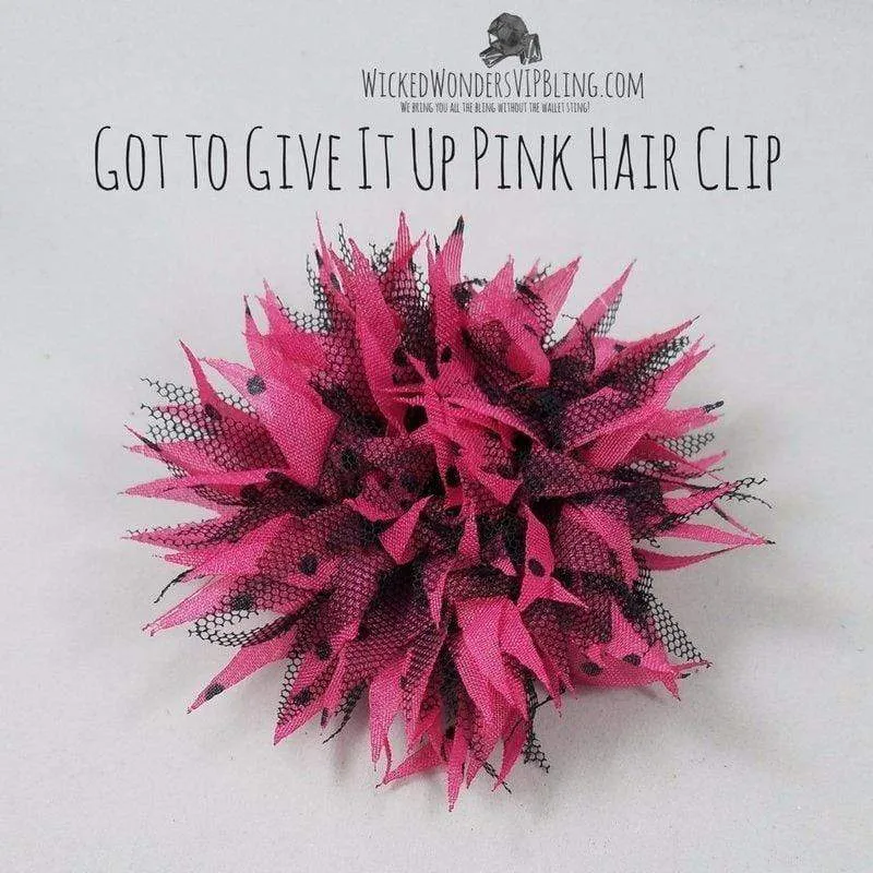 Got to Give It Up Pink Hair Clip